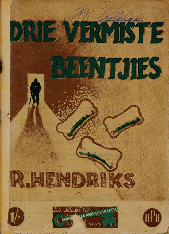 Drie vermiste beentjies - R. Hendriks (1945)